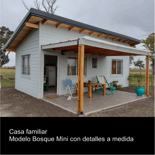 Casa familiar Modelo Bosque Mini con detalles a medida